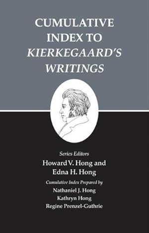Seller image for Cumulative Index to Kierkegaard's Writings : The Works of Soren Kierkegaard for sale by GreatBookPrices