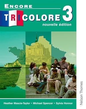 Image du vendeur pour Encore Tricolore 3 : Nouvelle Edition mis en vente par GreatBookPrices