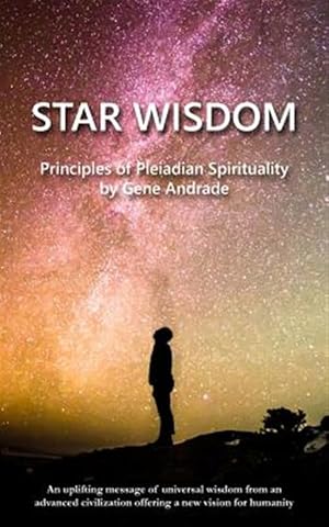 Seller image for Star Wisdom : Principles of Pleiadian Spirituality for sale by GreatBookPrices