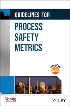Seller image for Guidelines for Process Safety Metrics for sale by GreatBookPrices