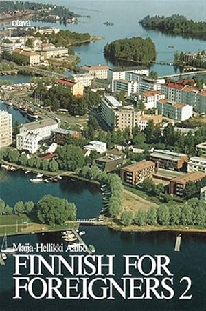 Imagen del vendedor de FIN-FINNISH FOR FOREIGNERS 2 T -Language: finnish a la venta por GreatBookPrices