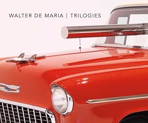 Image du vendeur pour Walter De Maria : Trilogies mis en vente par GreatBookPrices