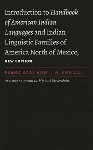 Bild des Verkufers fr Introduction to Handbook of American Indian Languages and Indian Linguistic Families of America North of Mexico zum Verkauf von GreatBookPrices