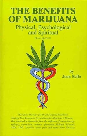 Imagen del vendedor de Benefits of Marijuana : Physical, Psychological and Spiritual a la venta por GreatBookPrices