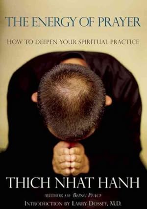 Seller image for Energy of Prayer : How to Deepen Our Spiritual Practice for sale by GreatBookPrices