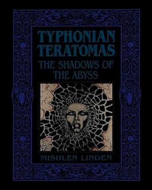 Bild des Verkufers fr Typhonian Teratomas: The Shadows of the Abyss zum Verkauf von GreatBookPrices