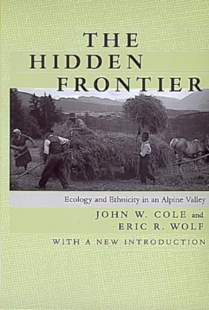 Seller image for Hidden Frontier : Ecology and Ethnicity in an Alpine Valley for sale by GreatBookPrices