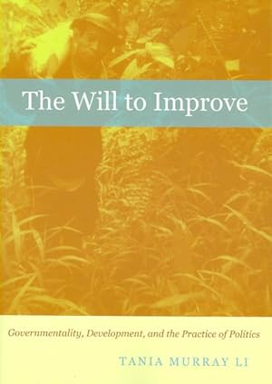 Imagen del vendedor de Will to Improve : Governmentality, Development, and the Practice of Politics a la venta por GreatBookPrices