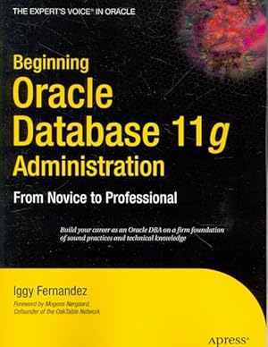 Seller image for Beginning Oracle Database 11g Administration : From Novice to Professional for sale by GreatBookPrices