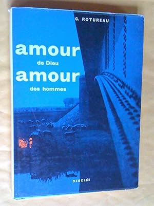 Seller image for Amour de Dieu, amour des hommes for sale by Claudine Bouvier