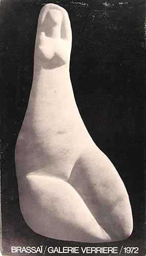 Brassaï - Scultures - Tapisseries - Dessins.