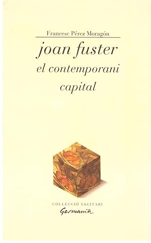 Bild des Verkufers fr JOAN FUSTER EL CONTEMPORANI CAPITAL. zum Verkauf von Llibres de Companyia