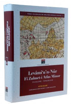 Levami'u'n-nur fi zulmet-i Atlas Minor. Inceleme-tipkibasim. Prep. by Ahmet Üstüner, H. Ahmet Ars...