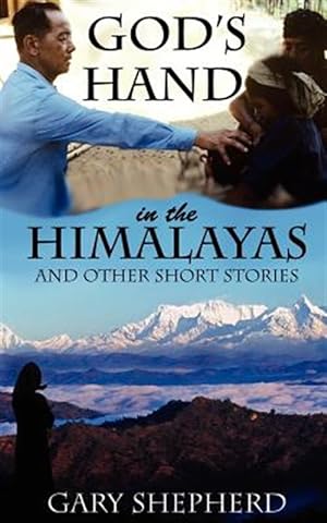 Seller image for God's Hand in the Himalayas and Other Short Stories for sale by GreatBookPrices