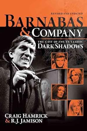 Seller image for Barnabas & Company : The Cast of the TV Classic Dark Shadows for sale by GreatBookPrices