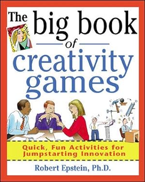 Immagine del venditore per Big Book of Creativity Games : Quick, Fun Activities for Jumpstarting Innovation venduto da GreatBookPrices