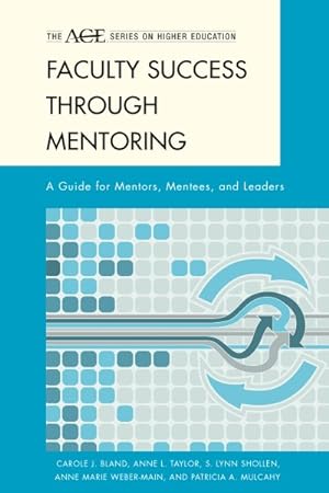 Imagen del vendedor de Faculty Success Through Mentoring : A Guide for Mentors, Mentees, and Leaders a la venta por GreatBookPrices