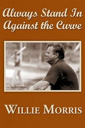 Seller image for Always Stand in Against the Curve, and Other Sports Stories for sale by GreatBookPrices