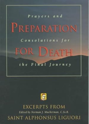 Imagen del vendedor de Preparation for Death : Prayers and Consolations for the Final Journey a la venta por GreatBookPrices