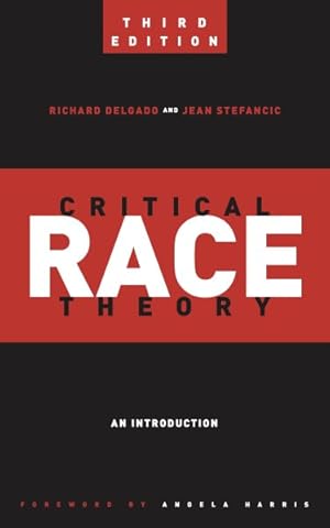 Image du vendeur pour Critical Race Theory : An Introduction mis en vente par GreatBookPrices