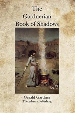 Imagen del vendedor de The Gardnerian Book of Shadows a la venta por GreatBookPrices