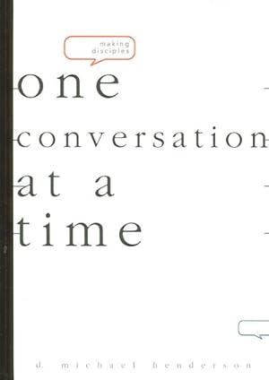 Seller image for Making Disciples : One Conversation at a Time for sale by GreatBookPrices