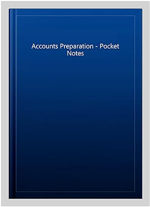 Seller image for Accounts Preparation - Pocket Notes for sale by GreatBookPrices