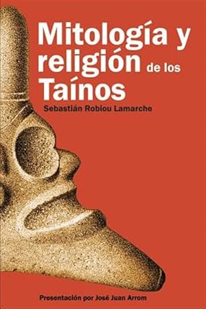 Seller image for Mitología y Religión de los Taínos -Language: spanish for sale by GreatBookPrices