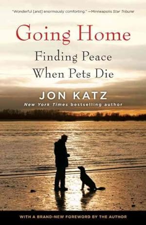 Seller image for Going Home : Finding Peace When Pets Die for sale by GreatBookPrices