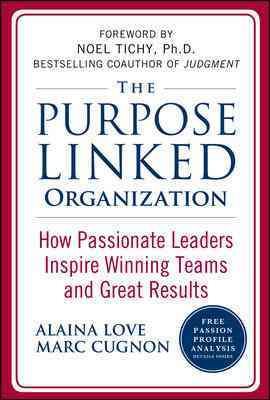 Seller image for Purpose Linked Organization : How Passionate Leaders Inspire Winning Teams and Great Results for sale by GreatBookPrices