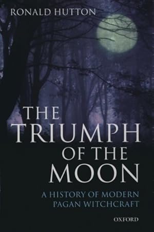 Seller image for Triumph of the Moon : A History of Modern Pagan Witchcraft for sale by GreatBookPrices