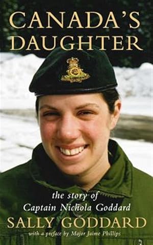 Seller image for Canada's Daughter: The Story of Nichola Goddard for sale by GreatBookPrices