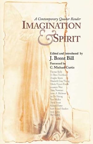 Immagine del venditore per Imagination & Spirit : A Contemporary Quaker Reader venduto da GreatBookPrices