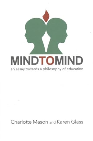 Seller image for Mind to Mind : An Essay Towards a Philosophy of Education for sale by GreatBookPrices