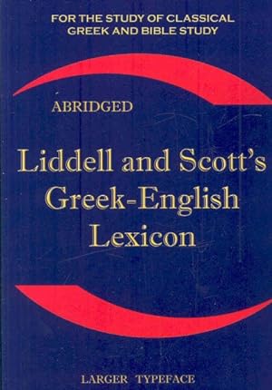Bild des Verkufers fr Liddell and Scott's Greek-English Lexicon -Language: greek zum Verkauf von GreatBookPrices
