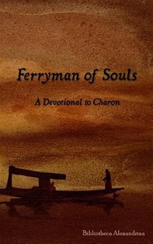Seller image for Ferryman of Souls : A Devotional to Charon for sale by GreatBookPrices