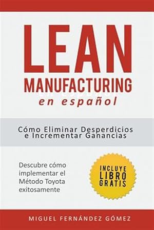 Immagine del venditore per Lean Manufacturing En Espaol: Cmo eliminar desperdicios e incrementar ganancias -Language: spanish venduto da GreatBookPrices