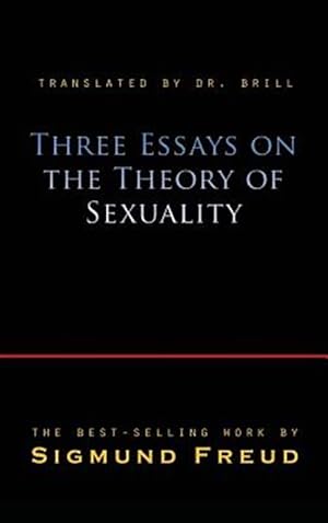 Imagen del vendedor de Three Essays On The Theory Of Sexuality a la venta por GreatBookPrices