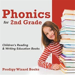 Seller image for Phonics for 2nd Grade: Children's Reading & Writing Education Books for sale by GreatBookPrices