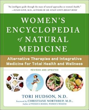 Seller image for Women's Encyclopedia of Natural Medicine : Alternative Therapies and Integrative Medicine for Total Health and Wellness for sale by GreatBookPrices