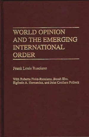 Seller image for World Opinion and the Emerging International Order for sale by GreatBookPrices