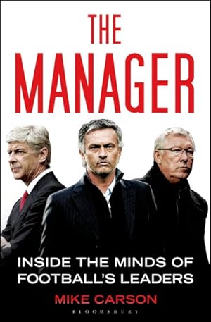 Immagine del venditore per Manager : Inside the Minds of Football's Leaders venduto da GreatBookPrices
