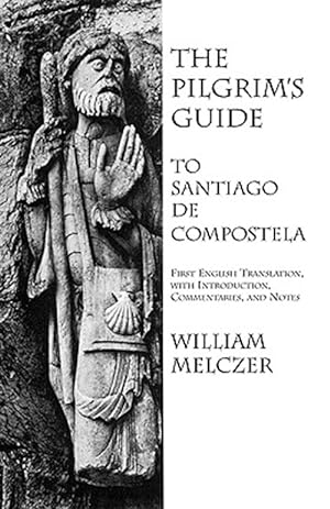 Imagen del vendedor de Pilgrim's Guide to Santiago De Compostela a la venta por GreatBookPrices