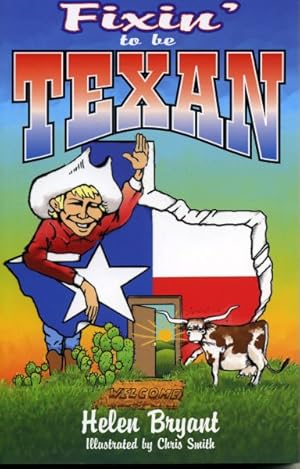 Seller image for Fixin' to Be Texan for sale by GreatBookPrices