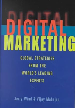 Bild des Verkufers fr Digital Marketing : Global Strategies from the World's Leading Experts zum Verkauf von GreatBookPrices