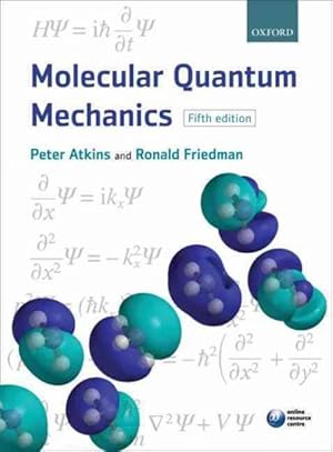 Image du vendeur pour Molecular Quantum Mechanics mis en vente par GreatBookPrices