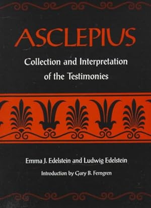 Image du vendeur pour Asclepius : Collection and Interpretation of the Testimonies/Volumes I and II in One mis en vente par GreatBookPrices