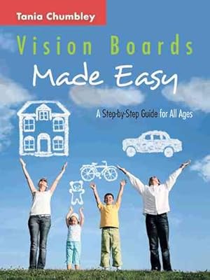 Bild des Verkufers fr Vision Boards Made Easy : A Step by Step Guide zum Verkauf von GreatBookPrices