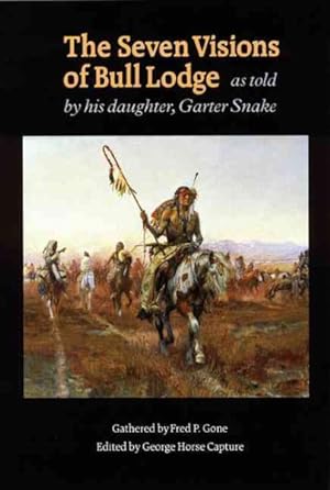 Seller image for Seven Visions of Bull Lodge : As Told by His Daughter, Garter Snake for sale by GreatBookPrices