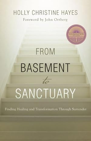 Seller image for From Basement to Sanctuary : Finding God's Healing Power Through the Twelve Steps for sale by GreatBookPrices